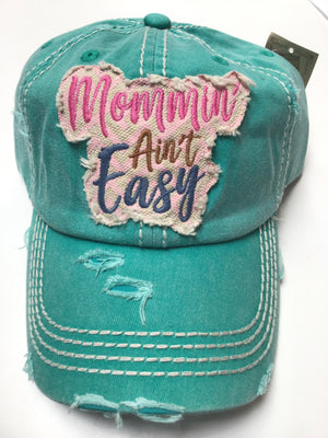 Mommin ain’t easy hat
